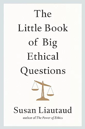 The Little Book of Big Ethical Questions cover
