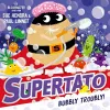 Supertato: Bubbly Troubly cover