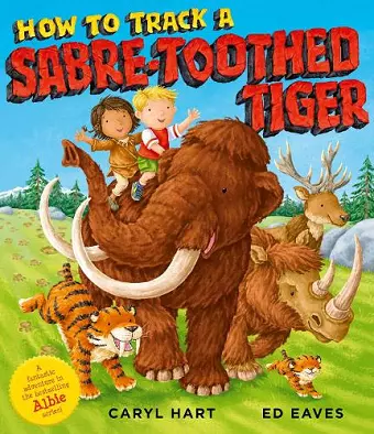 How to Track a Sabre-Toothed Tiger cover