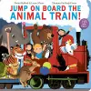 Jump On Board the Animal Train cover