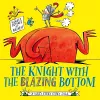 The Knight With the Blazing Bottom cover
