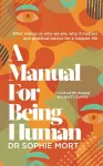 A Manual for Being Human cover