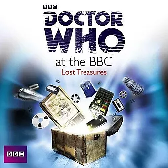 Doctor Who At The BBC: Lost Treasures cover