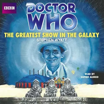 Doctor Who: The Greatest Show In The Galaxy cover