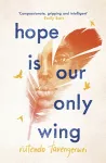 Hope is our Only Wing cover