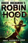 Robin Hood 2: Piracy, Paintballs & Zebras (Robert Muchamore's Robin Hood) cover