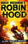 Robin Hood 3: Jet Skis, Swamps & Smugglers (Robert Muchamore's Robin Hood) cover