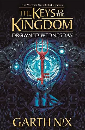 Drowned Wednesday: The Keys to the Kingdom 3 cover