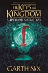 Superior Saturday: The Keys to the Kingdom 6 cover