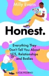 HONEST: Everything They Don't Tell You About Sex, Relationships and Bodies cover