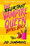 The Reluctant Vampire Queen Bites Back (The Reluctant Vampire Queen 2) cover