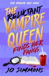 The Reluctant Vampire Queen Finds Her Fangs (The Reluctant Vampire Queen 3) cover
