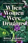 When Women Were Dragons cover