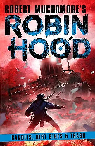 Robin Hood 6: Bandits, Dirt Bikes & Trash cover