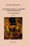 L'ALLIANCE DE DIEU À TRAVERS L'ÉCRITURE SAINTE - Tome I cover