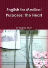 English for Medical Purposes: The Heart cover