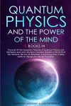 Quantum Physics and The Power of the Mind cover