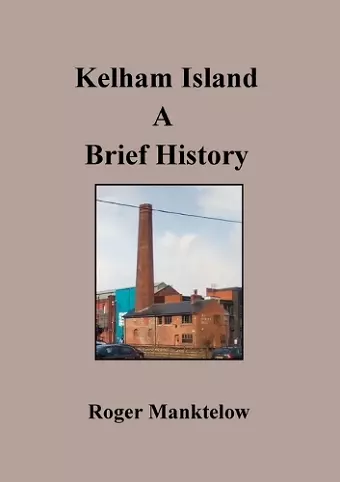 Kelham Island a brief history cover