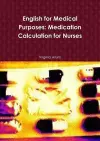 English for Medical Purposes: Medication Calculation for Nurses cover