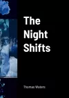 The Night Shifts cover