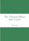 The Thirteen-Hour Life Coach cover