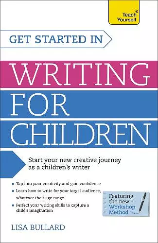 Get Started in Writing for Children: Teach Yourself cover