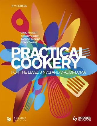 Practical Cookery for the Level 3 NVQ and VRQ Diploma, 6th edition cover