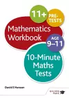 10-Minute Maths Tests Workbook Age 9-11 cover