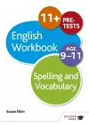 Spelling & Vocabulary Workbook Age 9-11 cover