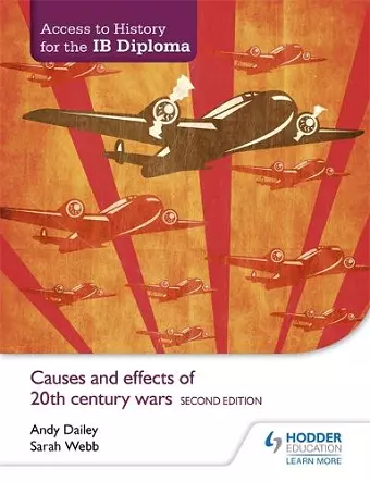 Access to History for the IB Diploma: Causes and effects of 20th-century wars Second Edition cover