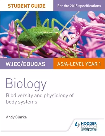WJEC/Eduqas AS/A Level Year 1 Biology Student Guide: Biodiversity and physiology of body systems cover