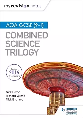 My Revision Notes: AQA GCSE (9-1) Combined Science Trilogy cover