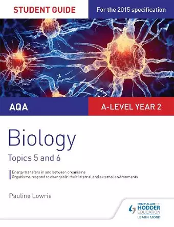 AQA AS/A-level Year 2 Biology Student Guide: Topics 5 and 6 cover