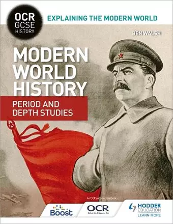 OCR GCSE History Explaining the Modern World: Modern World History Period and Depth Studies cover