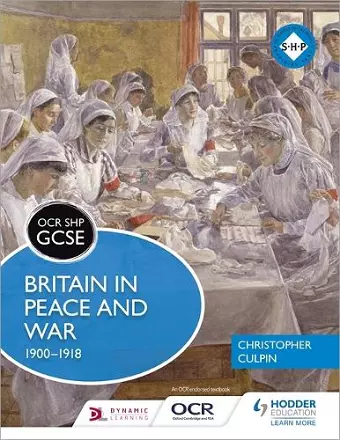 OCR GCSE History SHP: Britain in Peace and War 1900-1918 cover