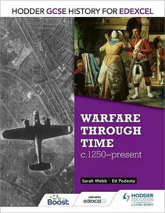 Hodder GCSE History for Edexcel: Warfare through time, c1250–present cover