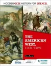 Hodder GCSE History for Edexcel: The American West, c.1835-c.1895 cover