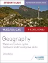 WJEC/Eduqas A-level Geography Student Guide 4: Water and carbon cycles; Fieldwork and investigative skills cover