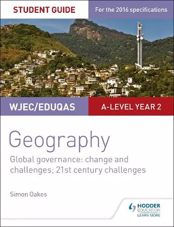 WJEC/Eduqas A-level Geography Student Guide 5: Global Governance: Change and challenges; 21st century challenges cover