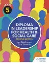 Level 5 Diploma in Leadership for Health and Social Care 2nd Edition cover