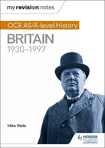 My Revision Notes: OCR AS/A-level History: Britain 1930-1997 cover