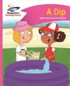Reading Planet - A Dip - Pink A: Comet Street Kids cover