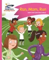 Reading Planet - Run, Mum, Run! - Pink B: Comet Street Kids cover