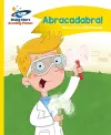 Reading Planet - Abracadabra! - Yellow: Comet Street Kids cover