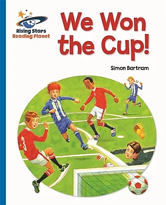 Reading Planet - We Won the Cup! - Blue: Galaxy cover