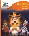 Reading Planet - The Class Show - Orange: Rocket Phonics cover