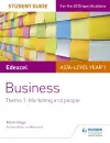 Edexcel AS/A-level Year 1 Business Student Guide: Theme 1: Marketing and people cover