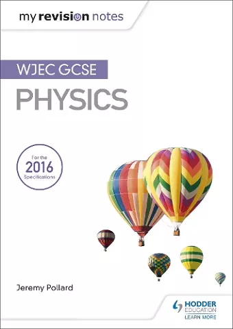 My Revision Notes: WJEC GCSE Physics cover