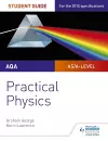 AQA A-level Physics Student Guide: Practical Physics cover