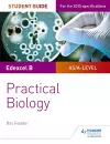 Edexcel A-level Biology Student Guide: Practical Biology cover